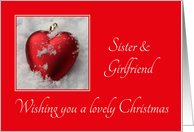 Sister & Girlfriend - Lovely Christmas, heart shaped ornaments card
