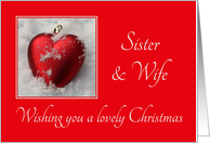 Sister & Wife - Lovely Christmas, heart shaped ornaments card