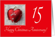 15th Christmas Wedding Anniversary, heart shaped ornaments card