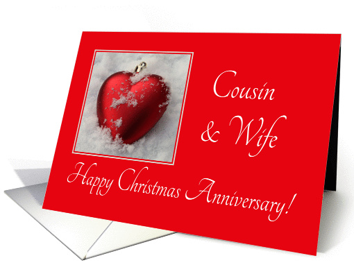 Cousin & wife Christmas Anniversary, heart shaped ornaments card