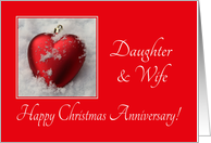 Daughter & Wife Christmas Anniversary, heart shaped ornaments card