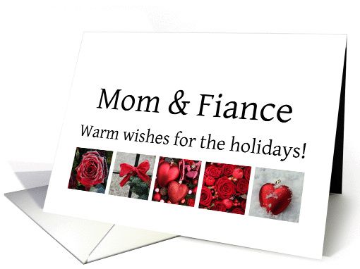Mom & Fiance - Red Collage warm holiday wishes card (1116464)