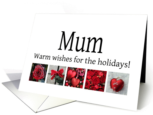 Mum - Red Collage warm holiday wishes card (1116514)