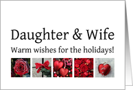 Daughter & Wife - Red Collage warm holiday wishes card