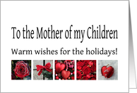 To the Mother of my Children - Red Collage warm holiday wishes card
