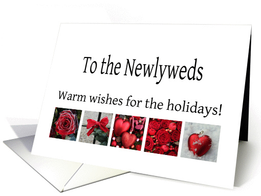 To the Newlyweds - Red Collage warm holiday wishes card (1117088)