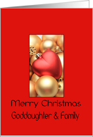 Goddaughter & Family Merry Christmas - Gold/Red ornaments card