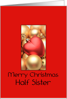 Half Sister Merry Christmas - Gold/Red ornaments card