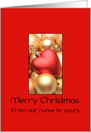 From our home to yours Merry Christmas - Gold/Red ornaments card