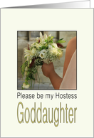 Goddaughter, Will you be my Hostess - Bride & Bouquet card