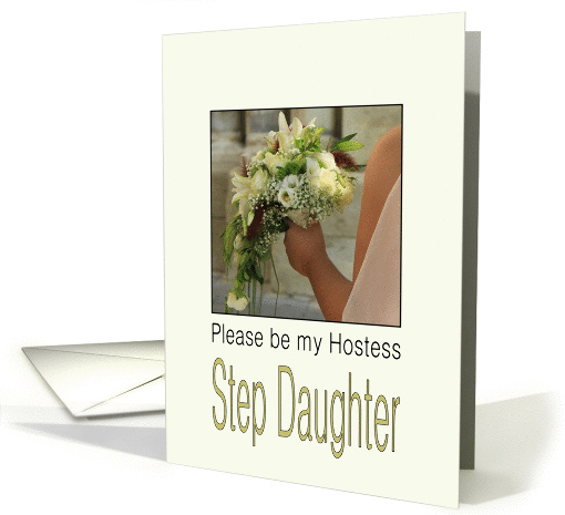 Step Daughter, Will you be my Hostess - Bride & Bouquet card (1184860)