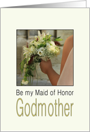 Godmother - Will you be my Maid of Honor - Bride & Bouquet card