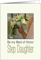 Step Daughter - Will you be my Maid of Honor - Bride & Bouquet card