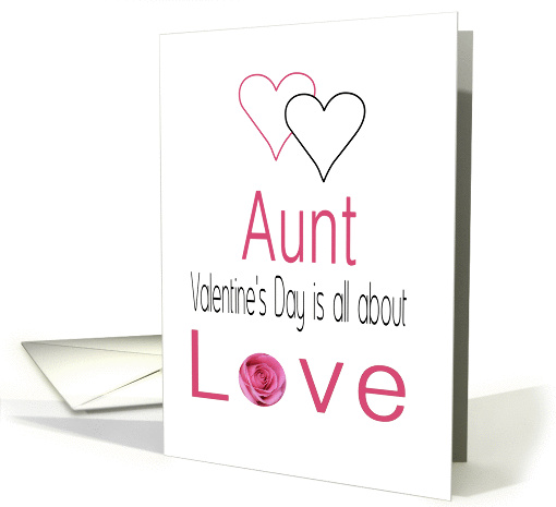 Aunt - Valentine's Day is All about love card (1196950)