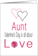 Aunt - Valentine’s Day is All about love card