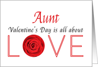 Aunt - Valentine’s Day is All about love card