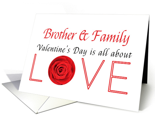 Brother & Family - Valentine's Day is All about love card (1197040)