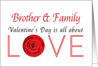 Brother & Family - Valentine’s Day is All about love card
