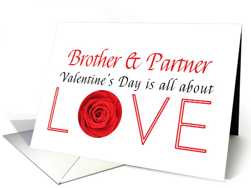 Brother & Partner - Valentine's Day is All about love card (1197052)