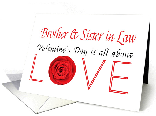 Brother & Sister in Law - Valentine's Day is All about love card