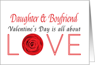 Daughter & Boyfriend - Valentine’s Day is All about love card