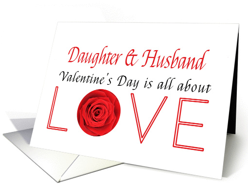 Daughter & Husband - Valentine's Day is All about love card (1197114)