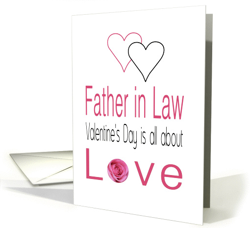 Father in Law - Valentine's Day is All about love card (1197164)