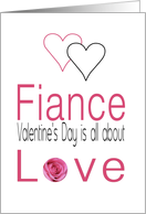 Fiance - Valentine’s Day is All about love card