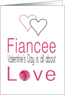 Fiancee - Valentine’s Day is All about love card