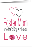 Foster Mom - Valentine’s Day is All about love card