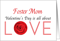 Foster Mom - Valentine’s Day is All about love card