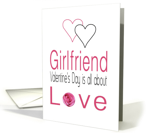 Girlfriend - Valentine's Day is All about love card (1197438)