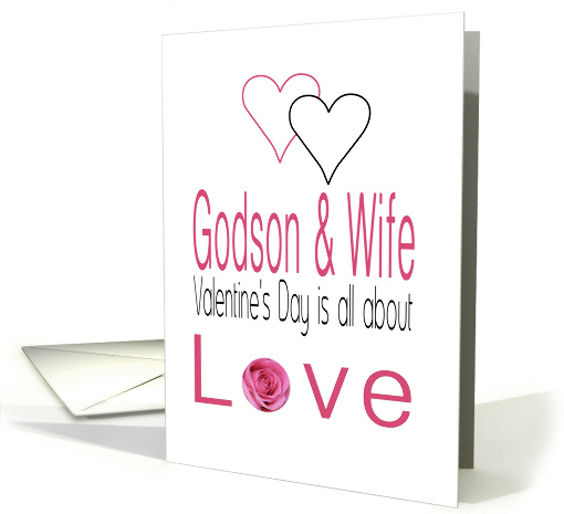 Godson & Wife - Valentine's Day is All about love card (1198352)