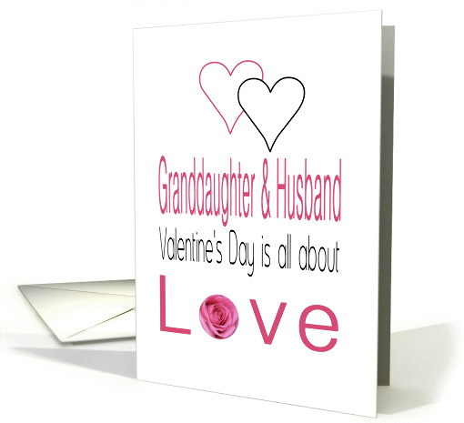 Granddaughter & Husband - Valentine's Day is All about love card