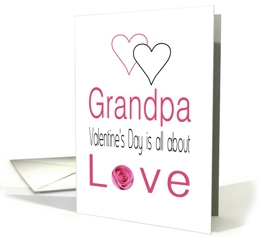 Grandpa - Valentine's Day is All about love card (1198368)