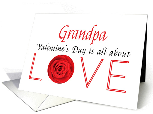 Grandpa - Valentine's Day is All about love card (1198370)