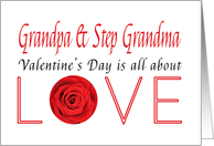 Grandpa & Step Grandma - Valentine’s Day is All about love card