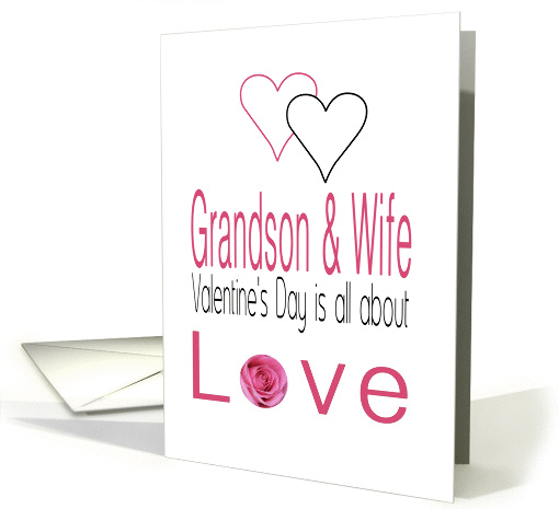 Grandson & Wife - Valentine's Day is All about love card (1198388)