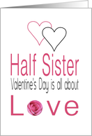 Half Half Sister - Valentine’s Day is All about love card