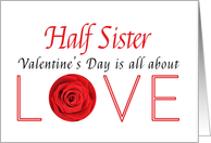 Half Sister - Valentine’s Day is All about love card