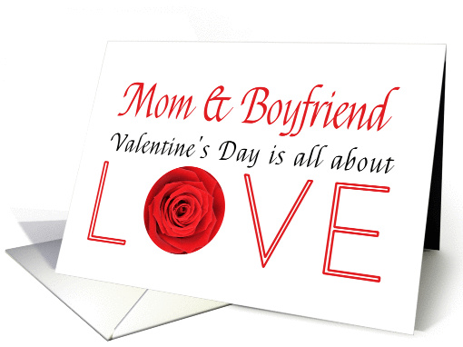 Mom & Boyfriend - Valentine's Day is All about love card (1198478)