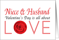 Niece & Husband - Valentine’s Day is All about love card