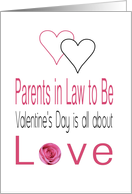 Parents in Law to Be - Valentine’s Day is All about love card