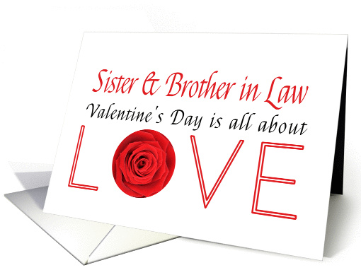 Sister & Brother in Law - Valentine's Day is All about love card