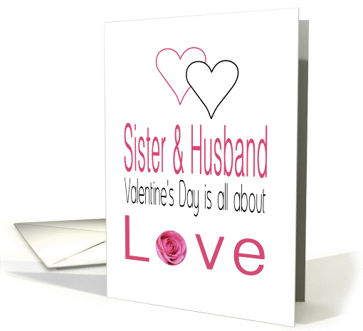 Sister & Husband - Valentine's Day is All about love card (1198806)