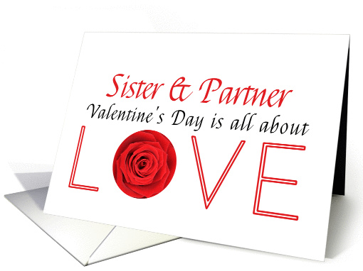 Sister & Partner - Valentine's Day is All about love card (1198822)