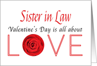 Sister in Law - Valentine’s Day is All about love card