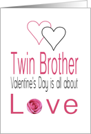 Twin Brother - Valentine’s Day is All about love card