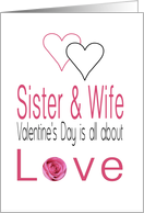 Sister & Wife - Valentine’s Day is All about love card