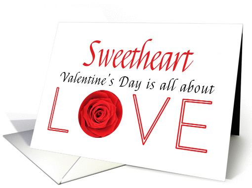 Sweetheart - Valentine's Day is All about love card (1199298)